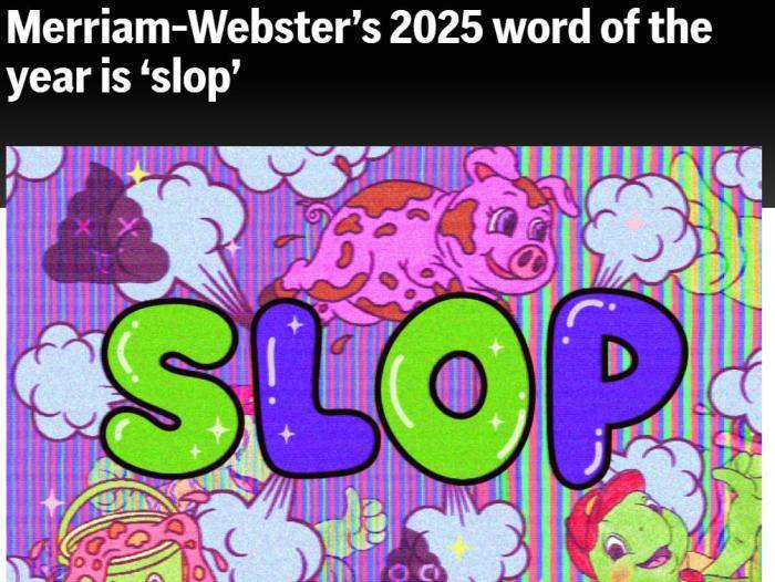 韦氏词典选出2025年度热词，slop有何含义？